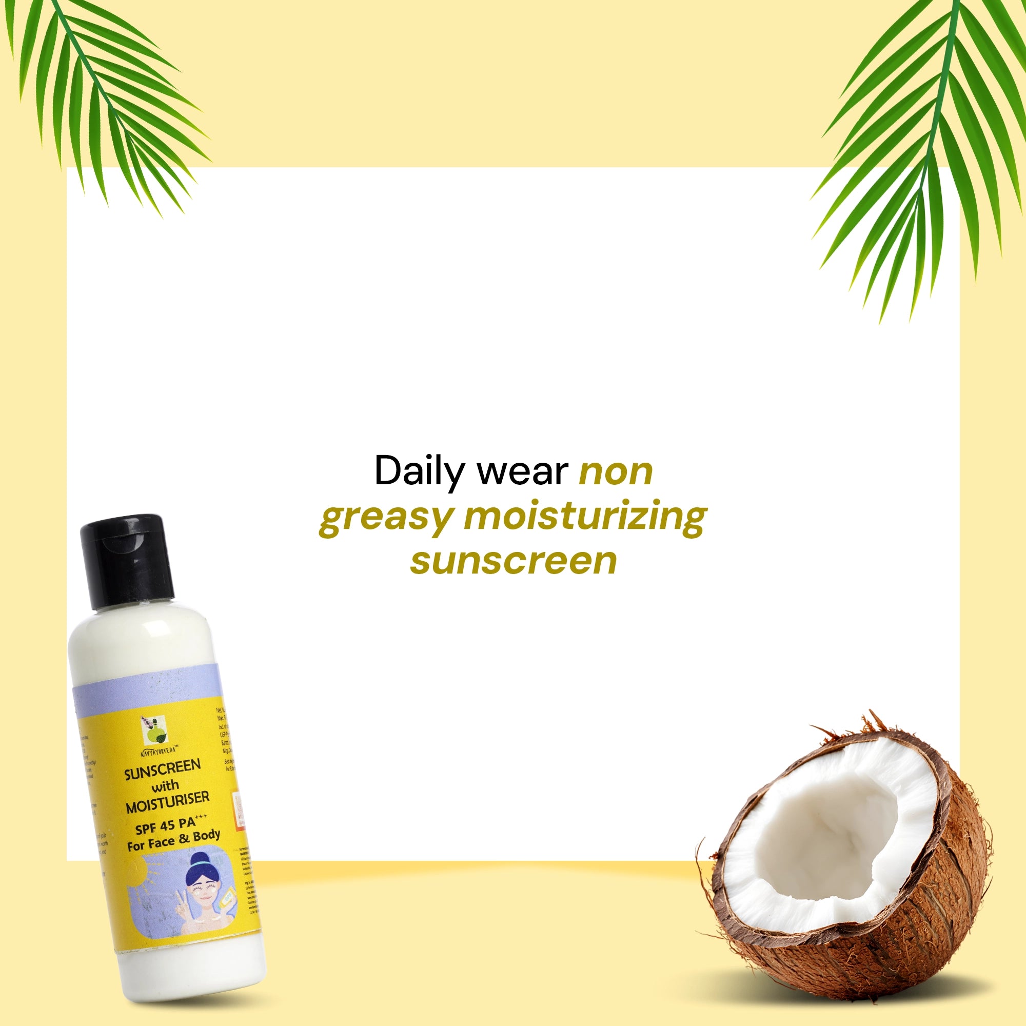 Sunscreen With Moisturiser SPF 45 PA+++ For Face & Body