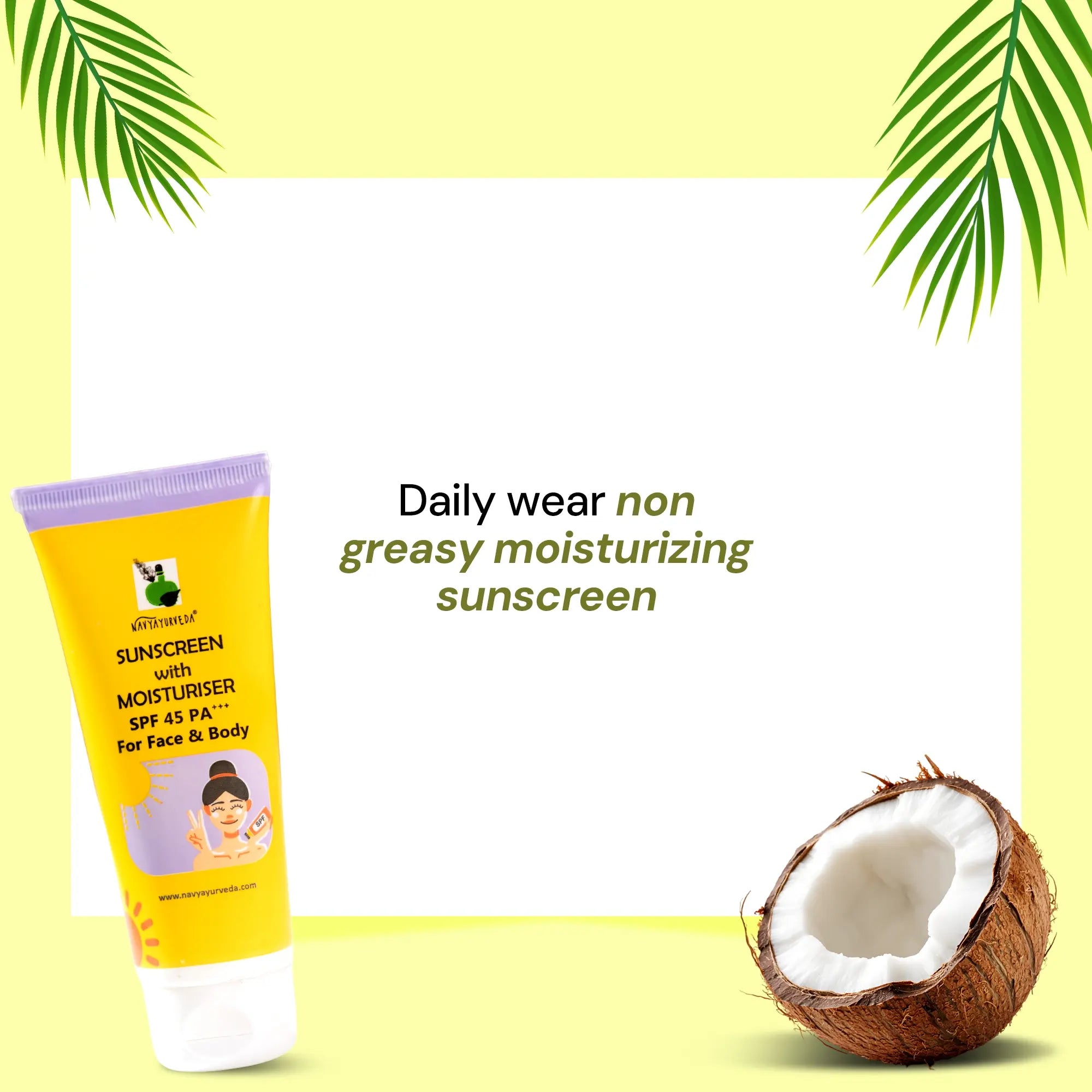 Sunscreen With Moisturiser SPF 45 PA+++ For Face & Body